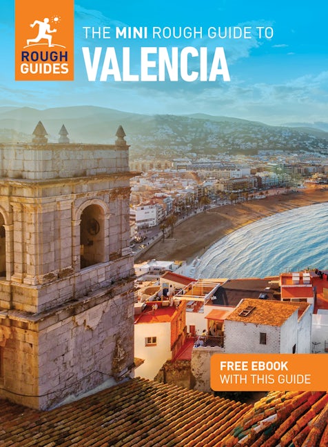 Book cover image for The Mini Rough Guide to Valencia: Travel Guide with eBook ISBN: 9781785733000